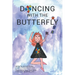 Dancing with the Butterfly