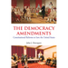 The Democracy Amendments: Constitutional Reforms to Save the United States