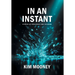 In An Instant: Stories of Resilience and Courage