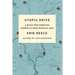 Utopia Drive: A Road Trip Through America's Most Radical Idea