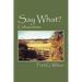 Say What?: Colloquialisms