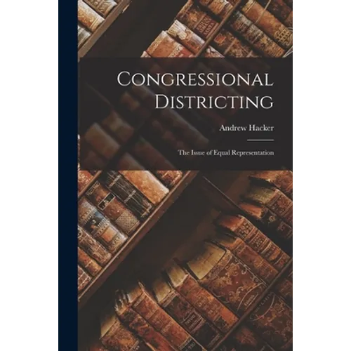 Congressional Districting; the Issue of Equal Representation