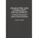 Character and Community Development: A School Planning and Teacher Training Handbook