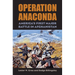 Operation Anaconda: America's First Major Battle in Afghanistan [With CD (Audio)]