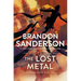 The Lost Metal: A Mistborn Novel