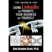 Top Secrets for Using LinkedIn to Promote Your Business or Yourself: A Complete Step-by-Step Guide to Discover the Power of LinkedIn