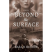 Beyond The Surface