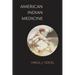 American Indian Medicine: Volume 95