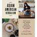 Asian American Herbalism: Traditional and Modern Healing Practices for Everyday Wellness--Includes 100 Recipes to Treat Common Ailments
