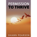 Permission To Thrive