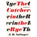 The Catcher in the Rye