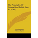 The Principles Of Natural And Politic Law V1 (1763)