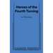 Heroes of the Fourth Turning