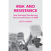 Risk and Resistance