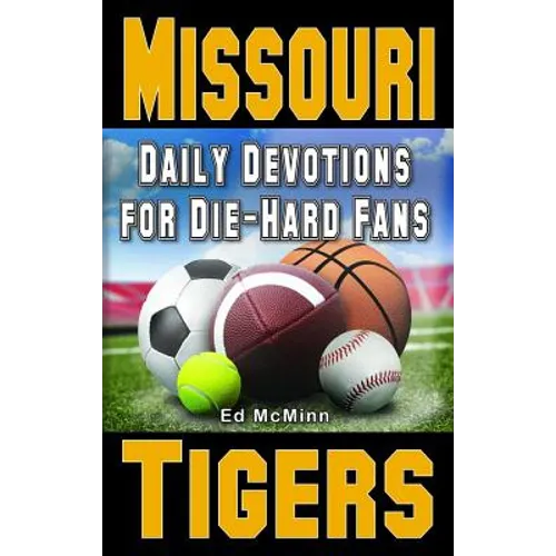 Daily Devotions for Die-Hard Fans Missouri Tigers