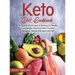 Keto Diet Cookbook: An Easy Guide To Learn A Shortcut To Ketosis, Lose Weight, Feel Great With The Best Ketogenic Recipes And Keto Diet Plan