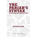The Pariah's Syntax: Notes from an Innocent Man