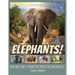 Elephants! And Their Secrets: A Book for Curious Kids and Families