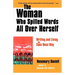 The Woman Who Spilled Words All Over Herself