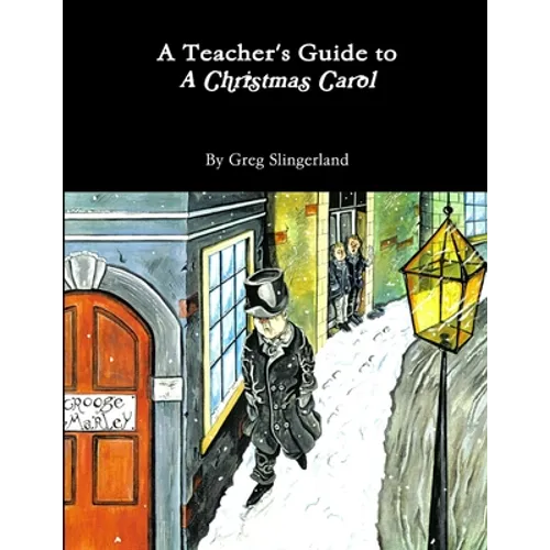 A Teacher's Guide to A Christmas Carol