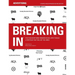 Breaking in: Over 130 Advertising Insiders Reveal How to Build a Portfolio That Will Get You Hired