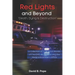 Red Lights and Beyond: Death, Dying, and Destruction