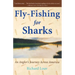 Fly-Fishing for Sharks