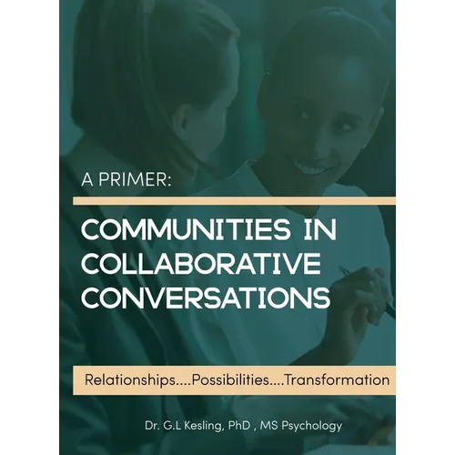 A Primer: Communities in Colloborative Conversations