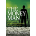 The Money Man: A True Life Story of One Man's Unbridled Ambition, Downfall, and Redemption