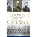 Lenawee County and the Civil War