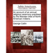 An Account of an Annual Religious Ceremony Practised by the Mandan Tribe of North American Indians.