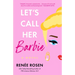 Let's Call Her Barbie