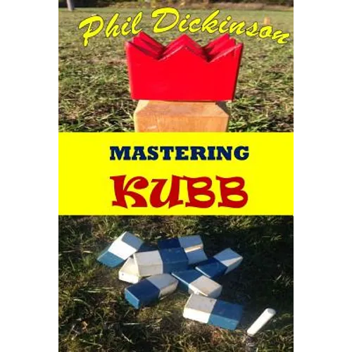 Mastering Kubb