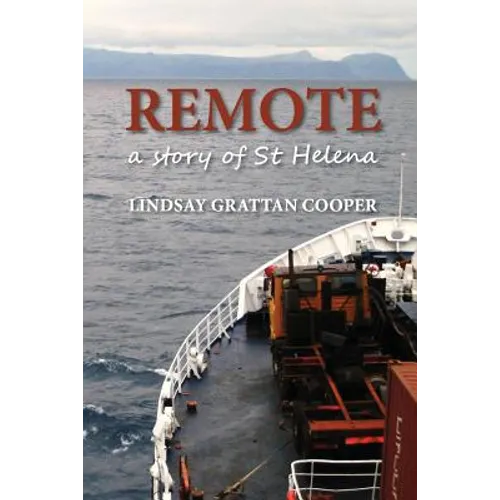 Remote: A Story of St Helena