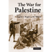 The War for Palestine: Rewriting the History of 1948