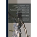 A Treatise on the Application of Payments by Debtor to Creditor; Being a Complete Compilation of the Law Pertaining to the Rights of Debtor and Credit