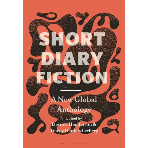 Short Diary Fiction: A New Global Anthology