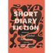 Short Diary Fiction: A New Global Anthology