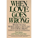 When Love Goes Wrong: What to Do When You Can't Do Anything Right