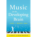Music for the Developing Brain: A Simple, At-Home Program