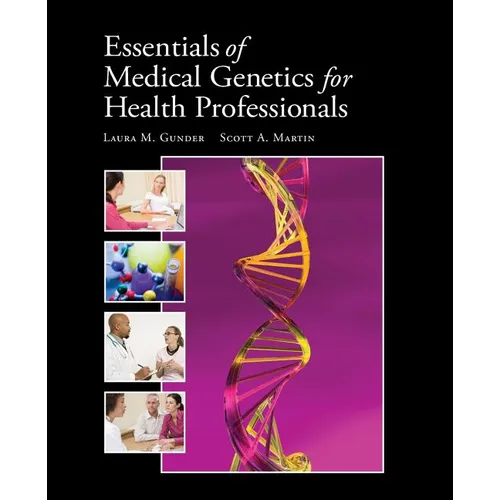 Essentials of Medical Genetics for Health Professionals: .