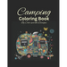 Camping Coloring Book: Adult Coloring Book for Stress Relief and Relaxation