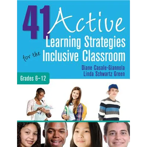 41 Active Learning Strategies for the Inclusive Classroom, Grades 6-12