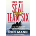 Inside SEAL Team Six: My Life and Missions with America's Elite Warriors