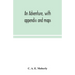 An Adventure, With Appendix And Maps