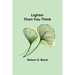 Lighter Than You Think