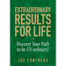 Extraordinary Results for Life: Discover Your Path to Be UN-ordinary