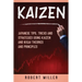 Kaizen: Japanese Tips, Tricks and Strategies Using Kaizen and Ikigai Theories and Principles