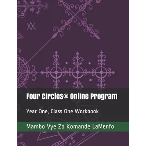 Four Circles(R) Online Program: Year One, Class One Workbook