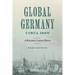 Global Germany Circa 1800: A Revisionist Literary History
